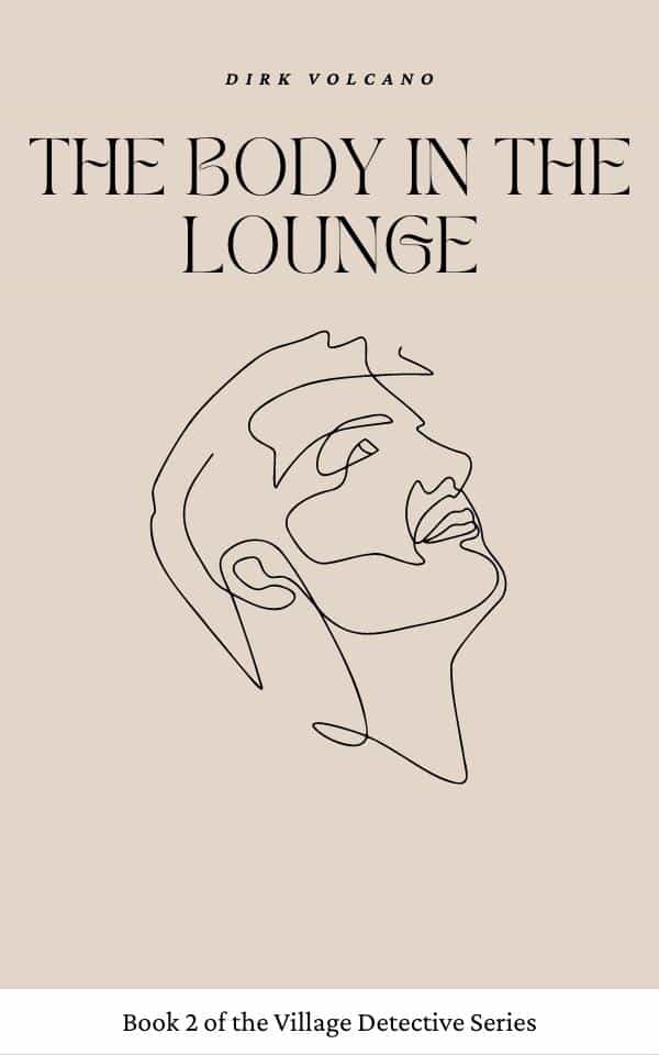 The-Body-in-the-Lounge-by-Dirk-Volcano-Book-2-of-6-Village-Detective-Series